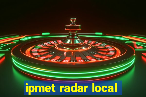 ipmet radar local